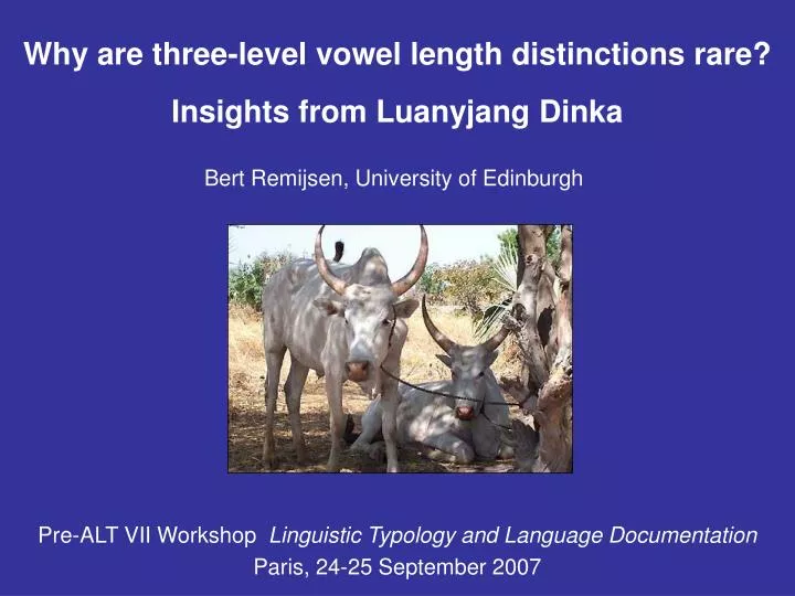 why are three level vowel length distinctions rare insights from luanyjang dinka