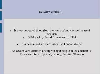 Estuary english