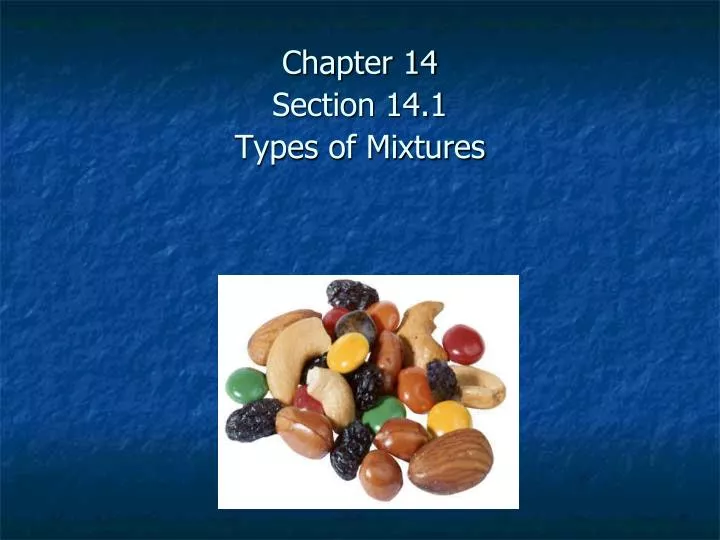 chapter 14 section 14 1 types of mixtures
