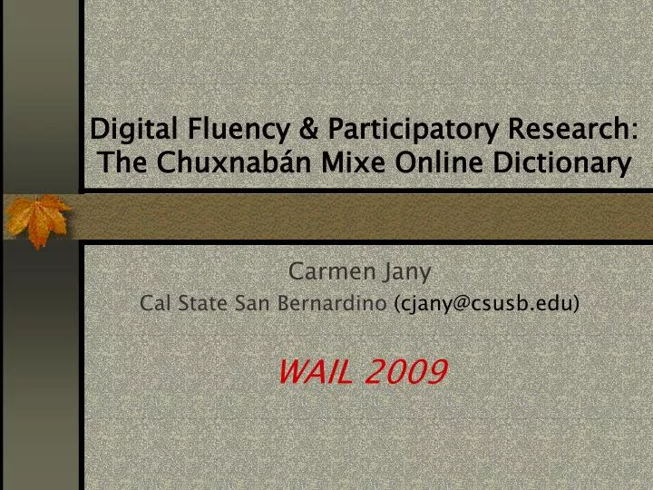 digital fluency participatory research the chuxnab n mixe online dictionary