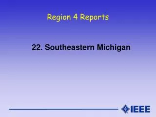 Region 4 Reports