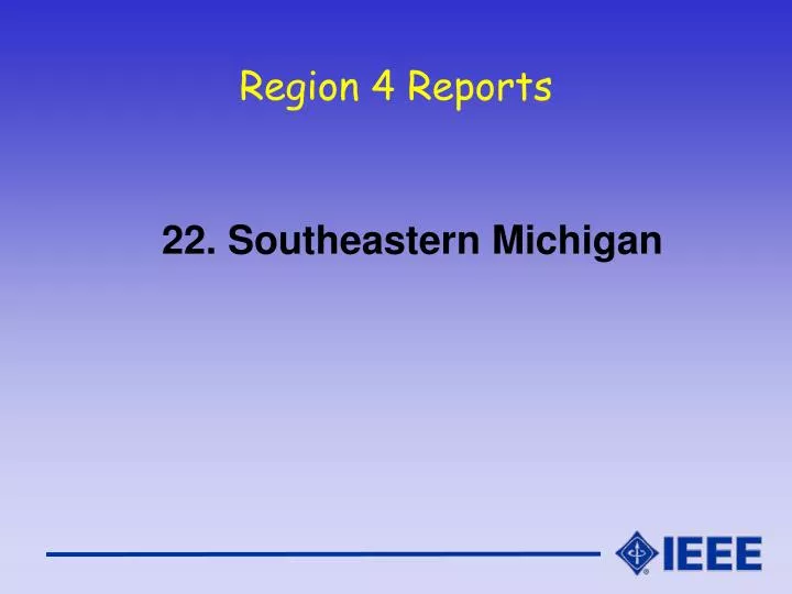 region 4 reports