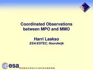 Coordinated Observations between MPO and MMO Harri Laakso ESA/ESTEC, Noordwijk