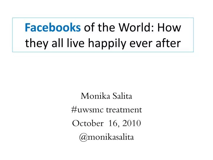 facebooks of the world how they all live happily ever after