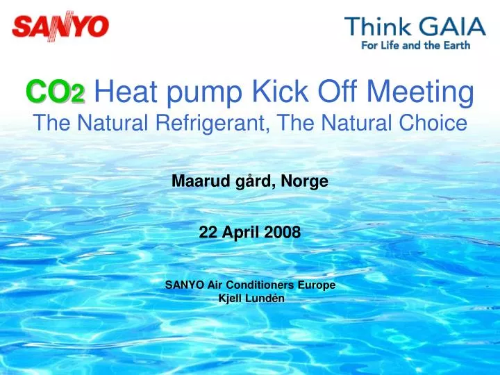 co 2 heat pump kick off meeting the natural refrigerant the natural choice