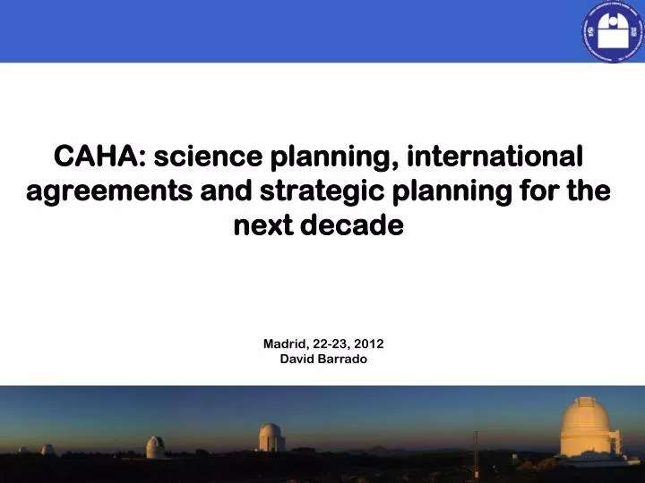 caha science planning international agreements and strategic planning for the next decade