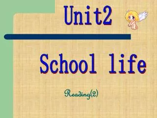 Unit2 School life