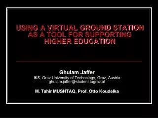 USING A VIRTUAL GROUND STATION AS A TOOL FOR SUPPORTING HIGHER EDUCATION