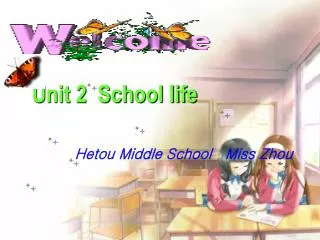 Unit 2 School life