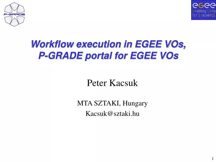 workflow execution in egee vos p grade portal for egee vos
