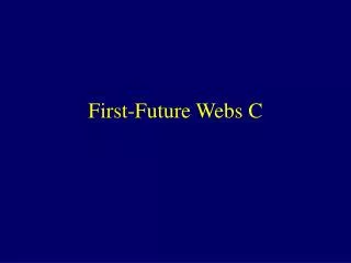 First-Future Webs C