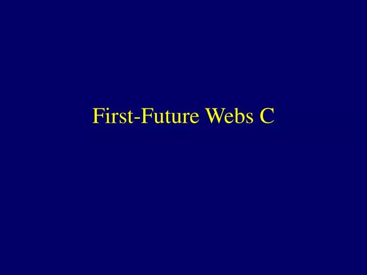 first future webs c