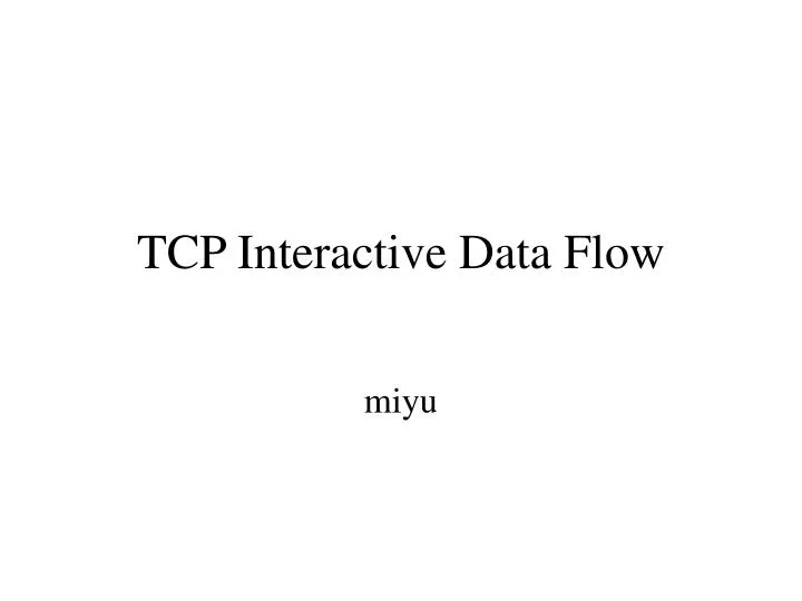 tcp interactive data flow