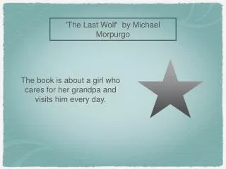 'The Last Wolf' by Michael Morpurgo