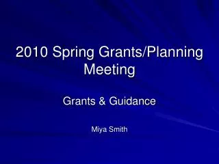2010 Spring Grants/Planning Meeting