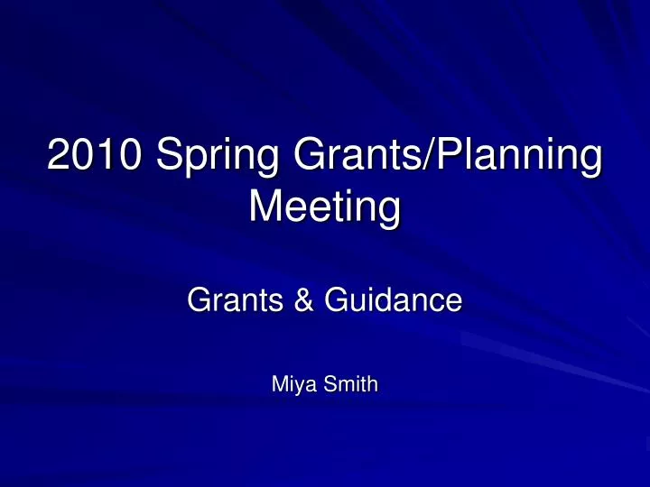 2010 spring grants planning meeting
