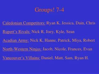 Groups! 7-4