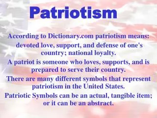 According to Dictionary patriotism means: