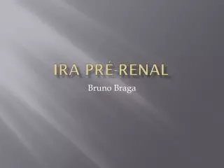 ira pr renal