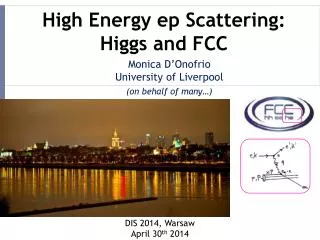 High Energy ep Scattering: Higgs and FCC