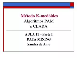 m todo k med ides algoritmos pam e clara