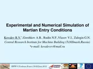 Experimental and Numerical Simulation of Martian Entry Conditions