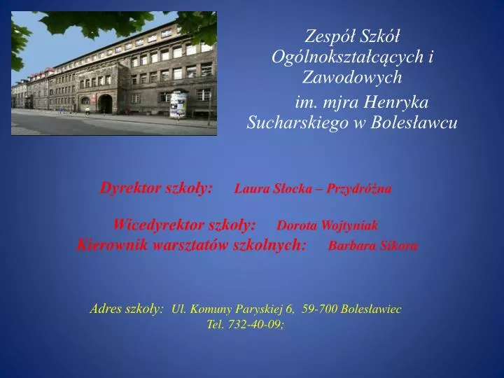 zesp szk og lnokszta c cych i zawodowych im mjra henryka sucharskiego w boles awcu