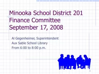 Minooka School District 201 Finance Committee September 17, 2008