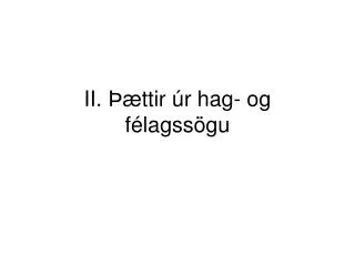ii ttir r hag og f lagss gu