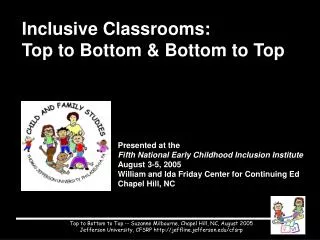 Inclusive Classrooms: Top to Bottom &amp; Bottom to Top