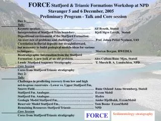 FORCE Statfjord &amp; Triassic Formations Workshop at NPD Stavanger 5 and 6 December, 2005