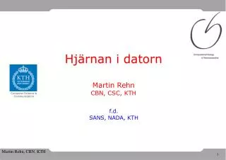 hj rnan i datorn martin rehn cbn csc kth