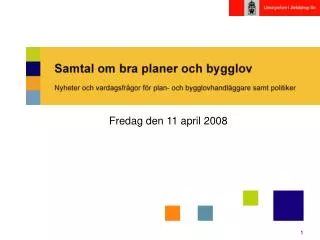 fredag den 11 april 2008