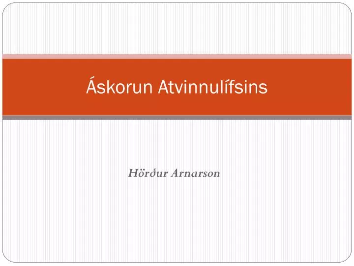 skorun atvinnul fsins