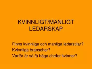 kvinnligt manligt ledarskap