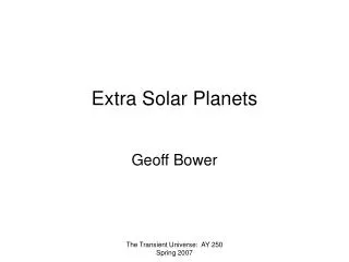 Extra Solar Planets