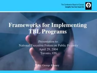 Frameworks for Implementing TBL Programs