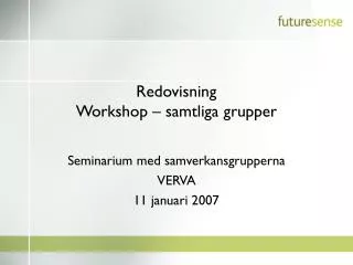 redovisning workshop samtliga grupper