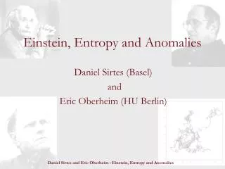 Einstein, Entropy and Anomalies