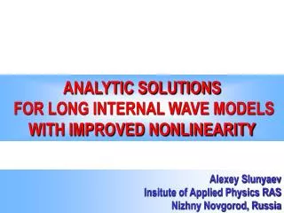 ANALYTIC SOLUTIONS FOR LONG INTERNAL WAVE MODELS WITH IMPROVED NONLINEARITY