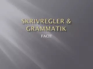 skrivregler grammatik