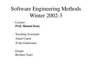 Software Engineering Methods Winter 2002-3