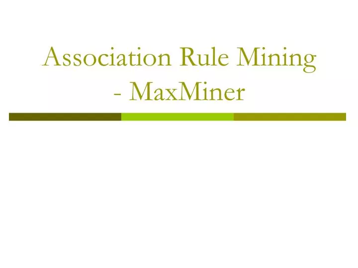 association rule mining maxminer