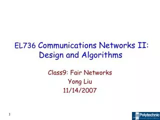 EL736 Communications Networks II: Design and Algorithms