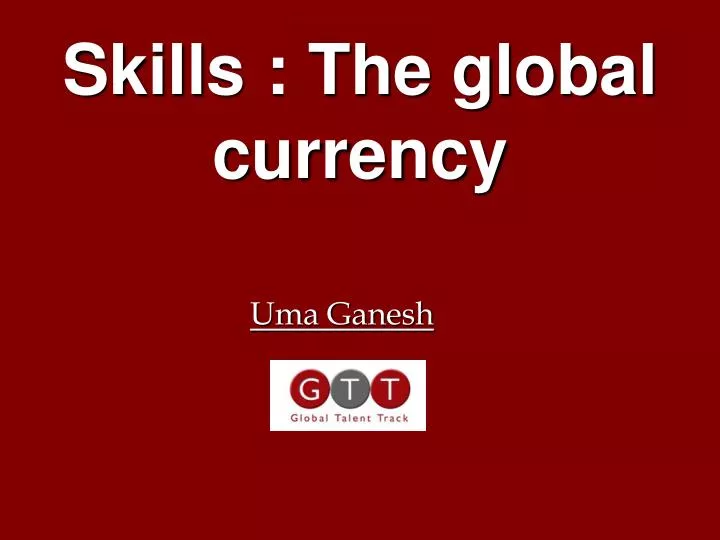 skills the global currency