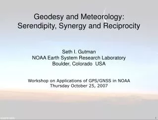 Geodesy and Meteorology: Serendipity, Synergy and Reciprocity