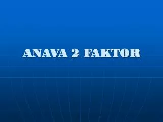 anava 2 faktor