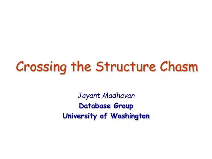 crossing the structure chasm