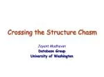Crossing the Structure Chasm - slide 1
