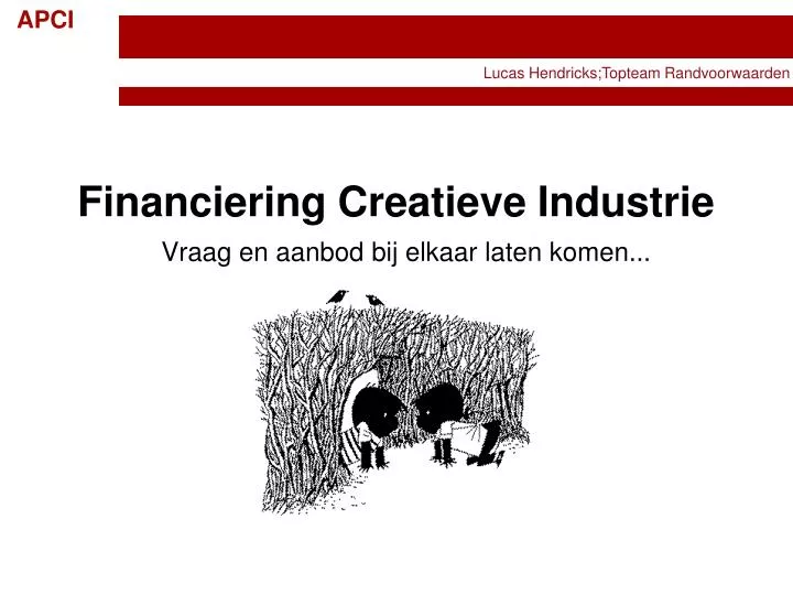 financiering creatieve industrie